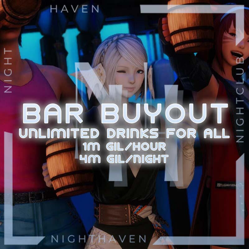 Name yelled announcing the bar buyout with Heavenscrackers celebrations. Drinks are free for all patrons during the allocated period. Approach any bartender to purchase